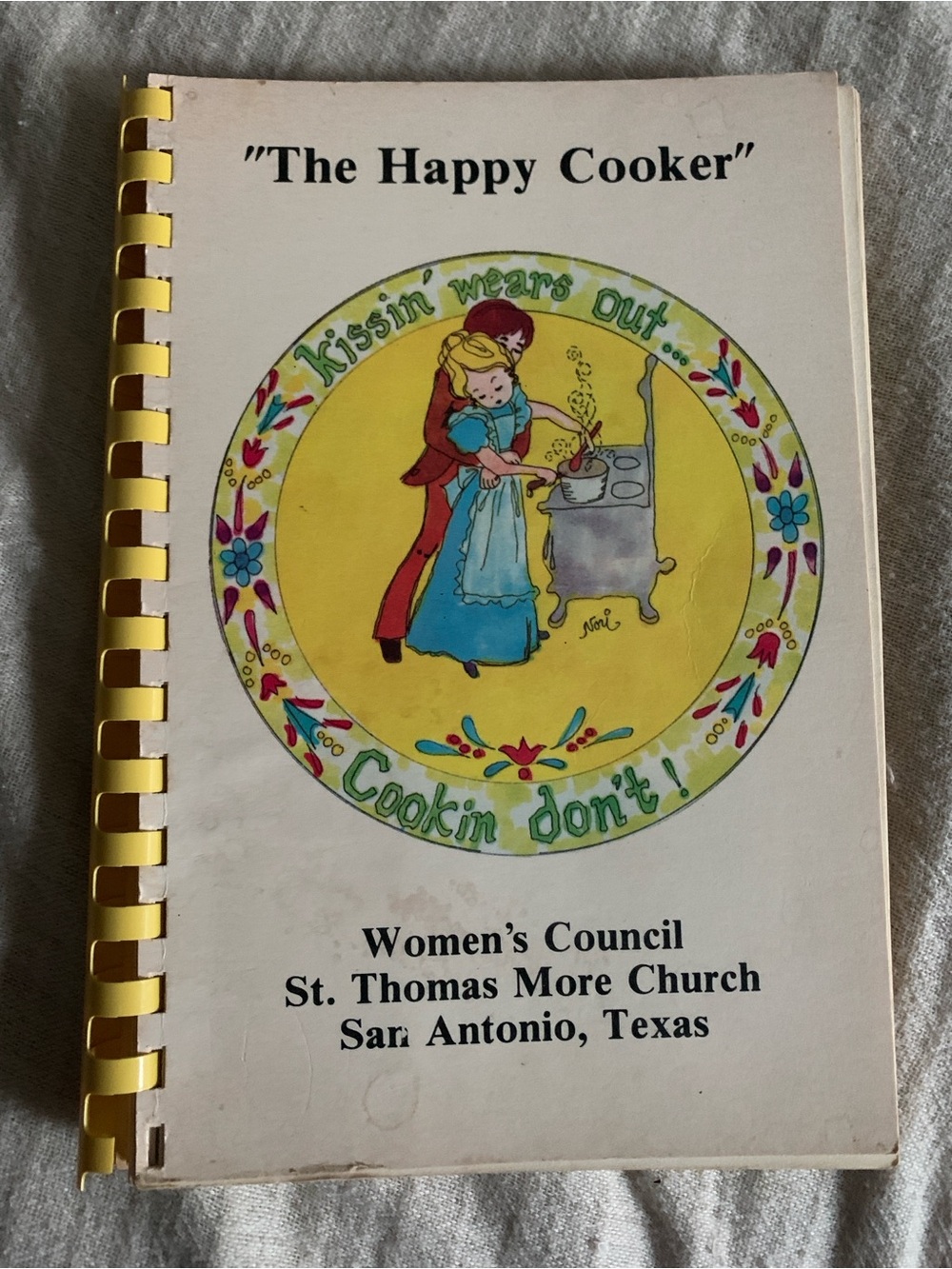 Vintage 1981 Women’s Council St. Thomas More Church, San Antonio, TX Cookbook